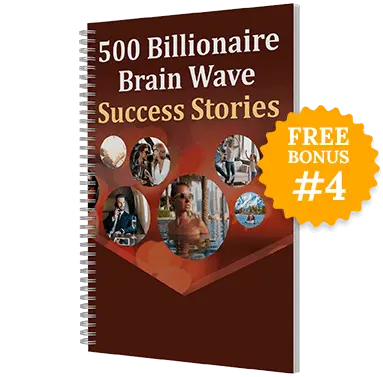 billionaire brain wave bonus4